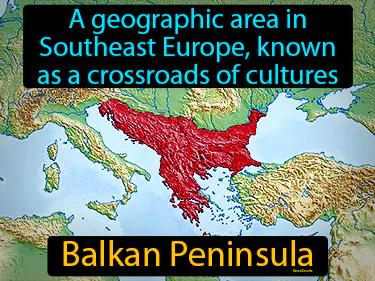 Balkan Peninsula Meaning