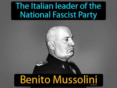 Benito Mussolini Meaning