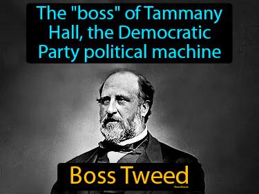 Boss Tweed Meaning