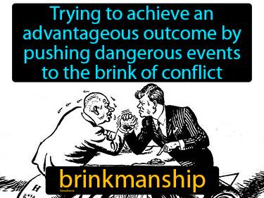 Brinkmanship Meaning