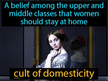 Cult Of Domesticity Meaning
