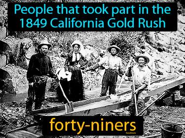Forty-niners Meaning