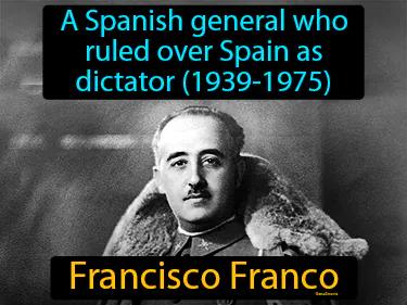 Francisco Franco Meaning