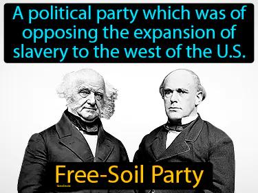 Free-Soil Party Meaning