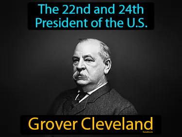 Grover Cleveland Meaning