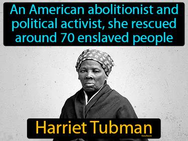 Harriet Tubman Meaning