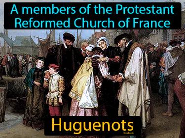 Huguenots Meaning