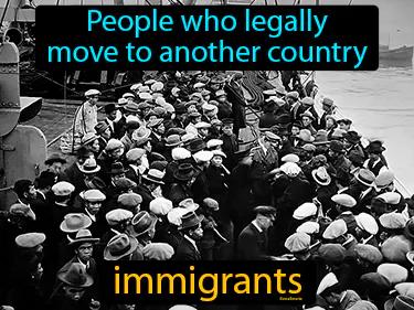 Immigrants Meaning