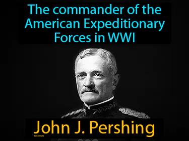 John J Pershing Meaning