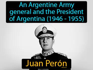Juan Peron Meaning