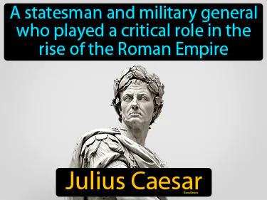 Julius Caesar Meaning