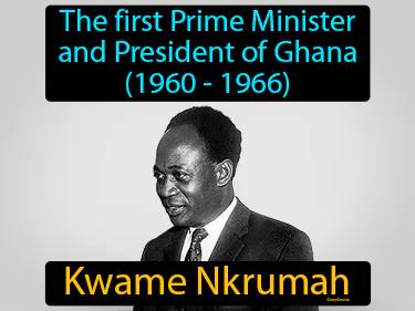 Kwame Nkrumah Meaning
