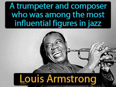 Louis Armstrong Meaning