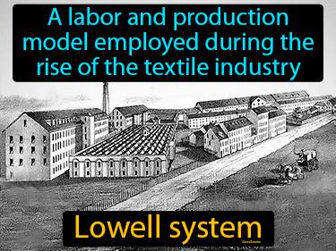 Lowell System Meaning