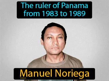 Manuel Noriega Meaning