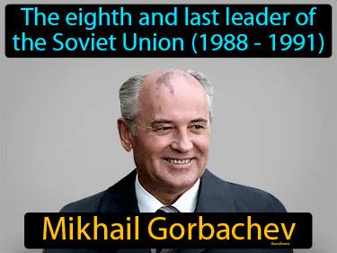 Mikhail Gorbachev Meaning