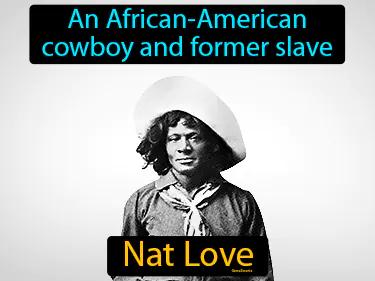 Nat Love Meaning
