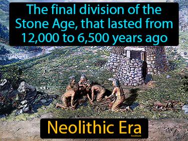 Neolithic Era Meaning