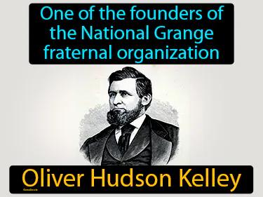 Oliver Hudson Kelley Meaning