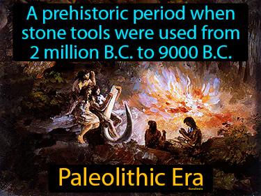 Paleolithic Era Meaning