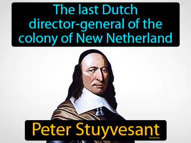 Peter Stuyvesant Meaning