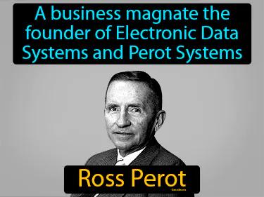 Ross Perot Meaning