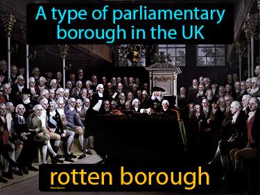 Rotten Borough Meaning