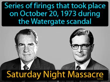 Saturday Night Massacre Meaning