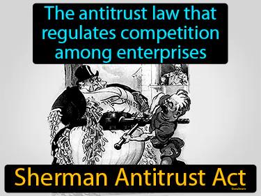 Sherman Antitrust Act Meaning