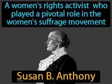 Susan B Anthony Meaning