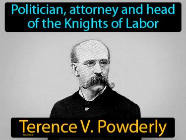 Terence V Powderly Meaning