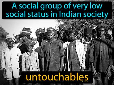 Untouchables Meaning