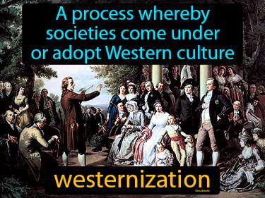 Westernization Meaning