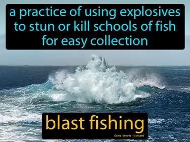 Blast Fishing Meaning