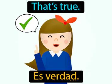 Es Verdad Meaning