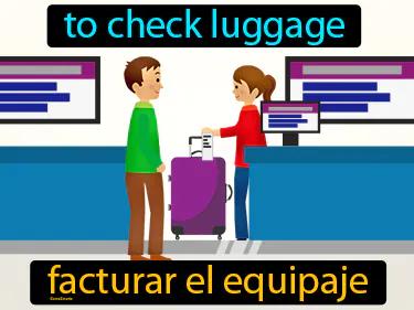 Facturar El Equipaje Meaning