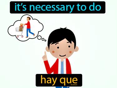 Hay Que Meaning