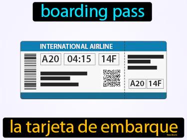 La Tarjeta De Embarque Meaning