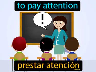 Prestar Atencion Meaning