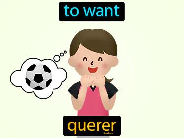 Querer Meaning