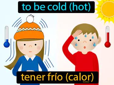 Tener Frio Calor Meaning