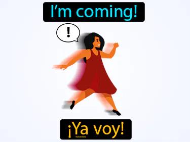 Ya Voy Meaning