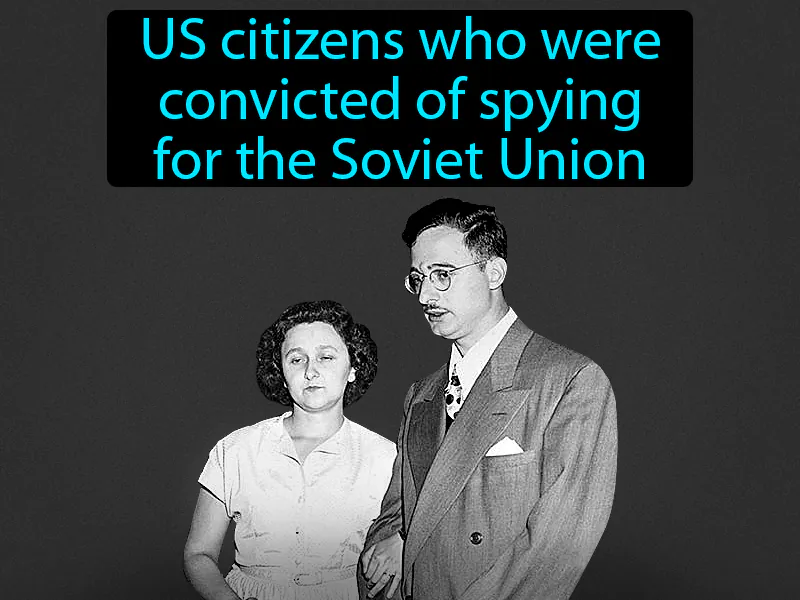 Ethel And Julius Rosenberg Definition