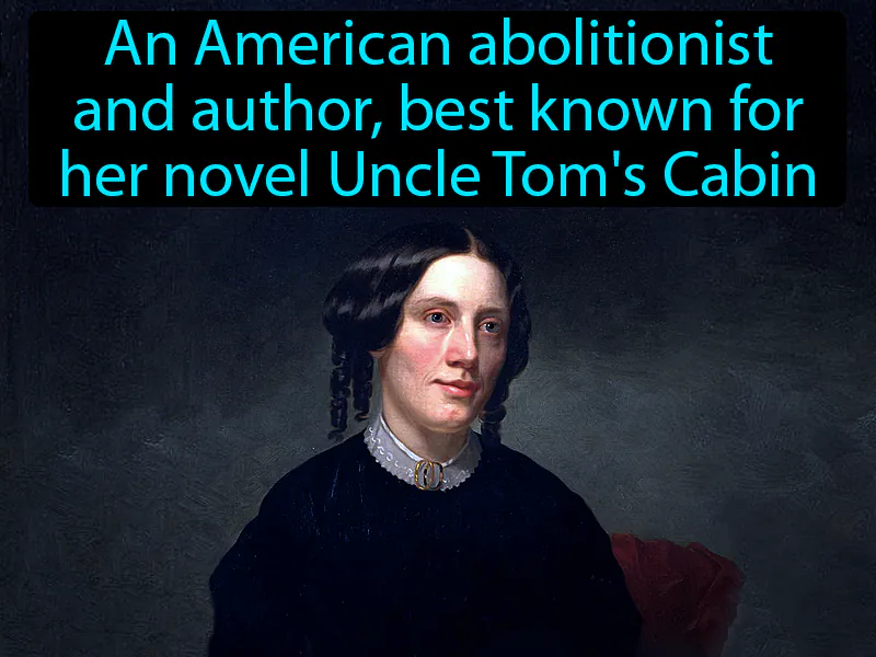 Harriet Beecher Stowe Definition