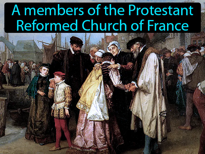 Huguenots Definition