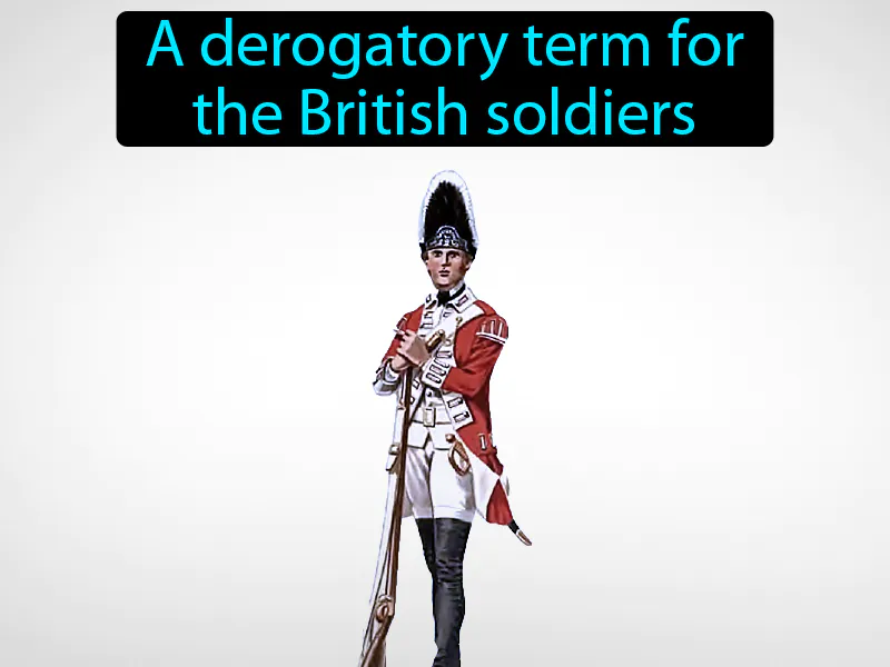 Redcoats Definition Redcoats Definition