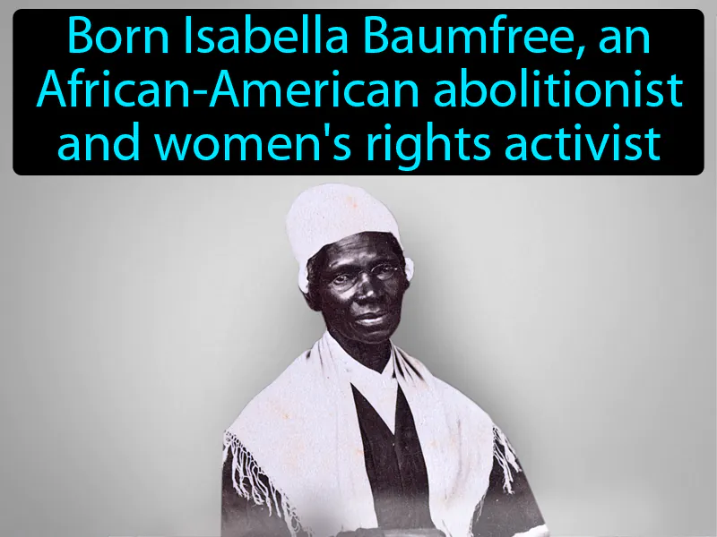 Sojourner Truth Definition Sojourner Truth Definition