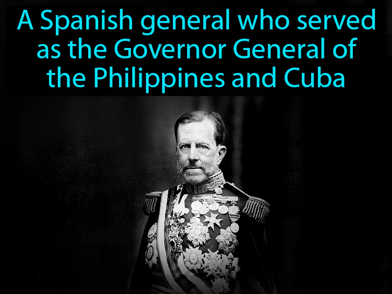 Valeriano Weyler Definition