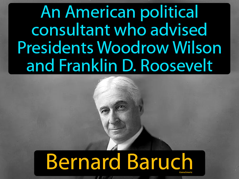 Bernard Baruch Definition Bernard Baruch Definition