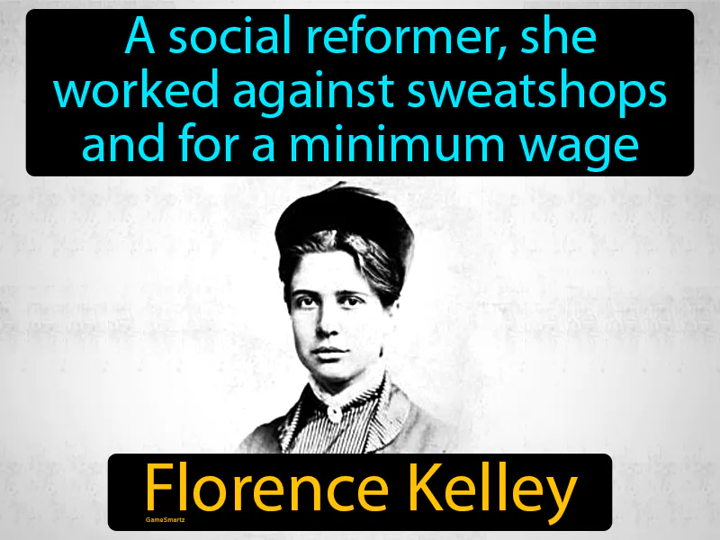Florence Kelley Definition Florence Kelley Definition